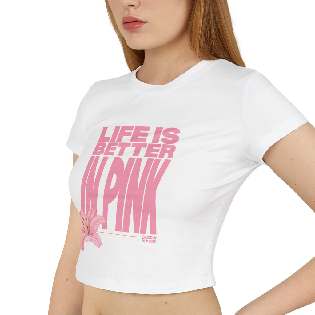 Life Is Better In Pink Crop Top