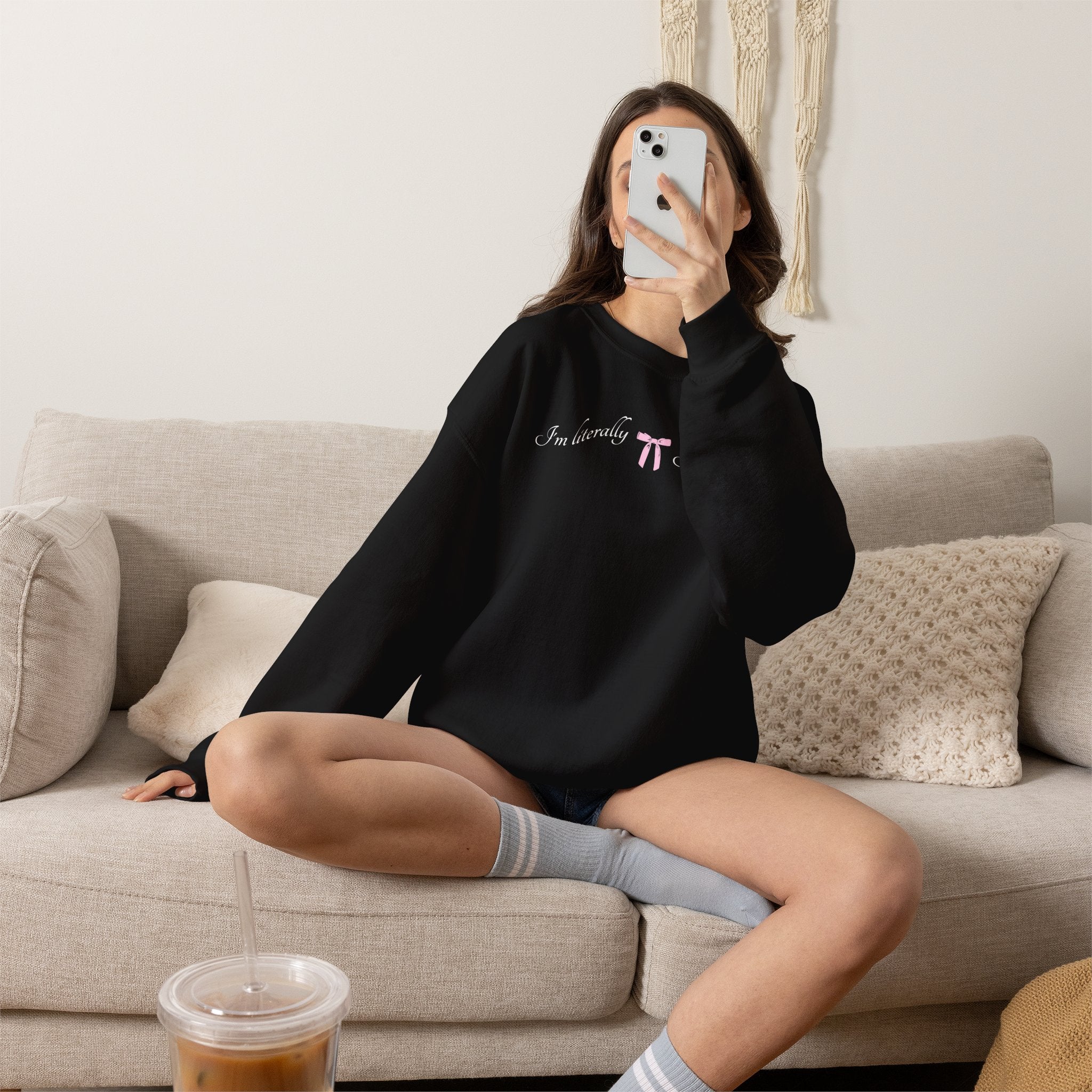 I'm Literally Just a Girl Sweatshirt
