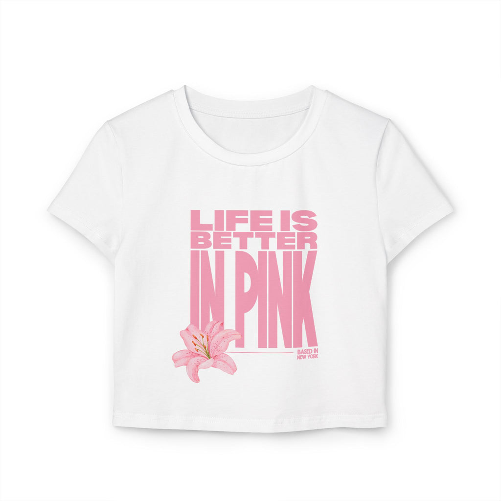 Life Is Better In Pink Crop Top
