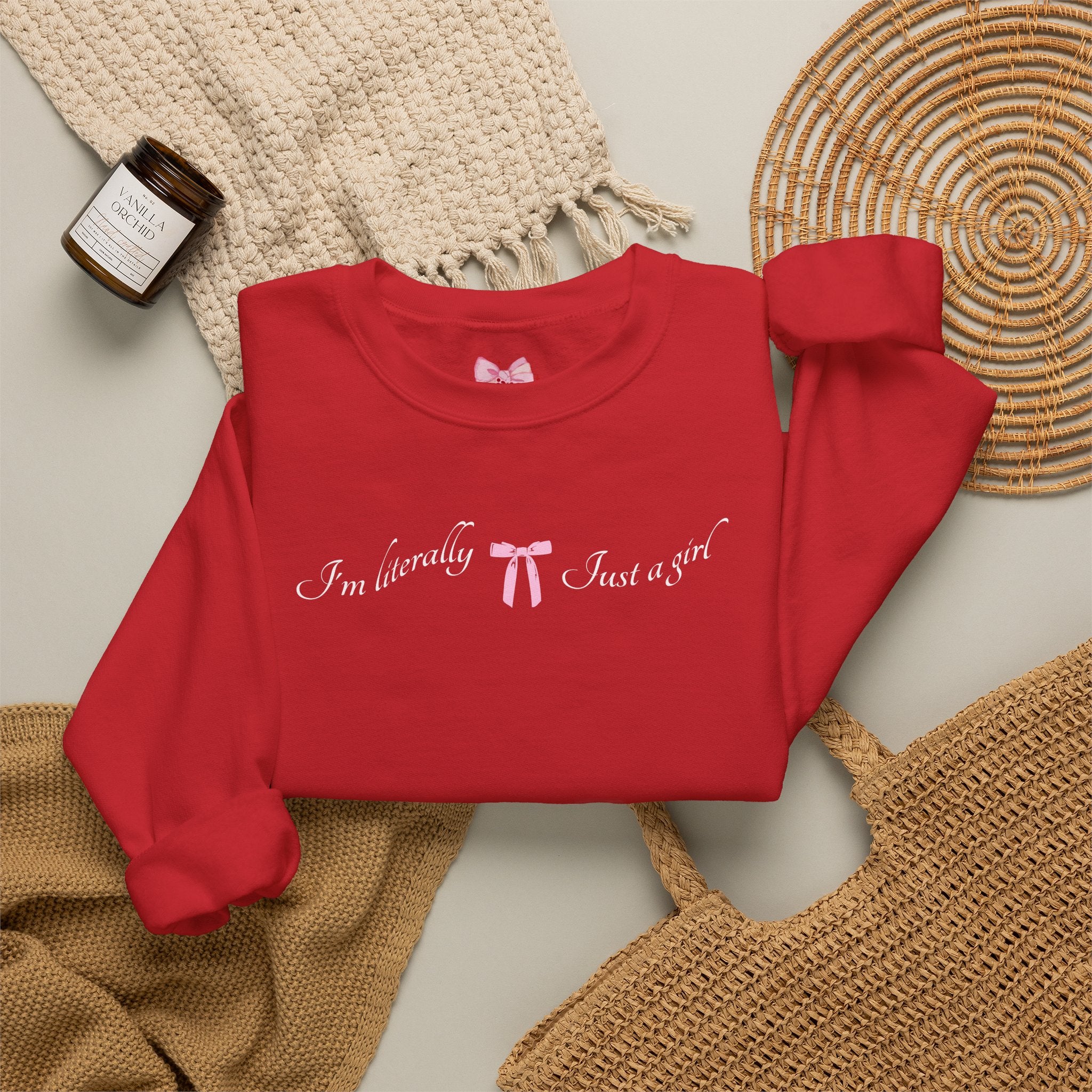 I'm Literally Just a Girl Sweatshirt