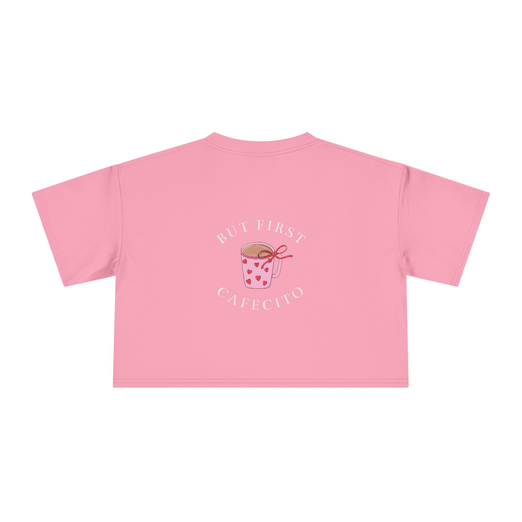 But First Cafecito Crop Top